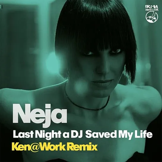 Last Night a DJ Saved My Life (Ken@Work Funky Remix) _Neja – тема