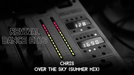 Chris - Over The Sky (Summer Mix) [HQ]