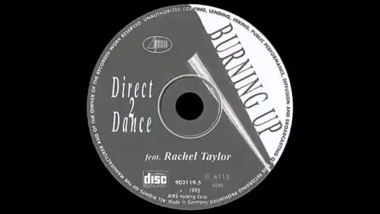 Direct 2 Dance feat Rachel Taylor - Burning Up (DJ Mix 1995)