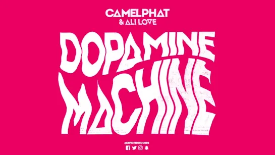 CamelPhat  Ali Love ‘Dopamine Machine’ (Club Mix)