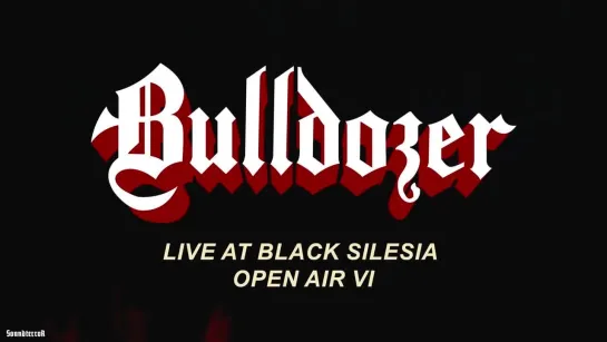 BULLDOZER - Live At Black Silesia Open Air VI 2023 (4K) (vk.com/afonya_drug)