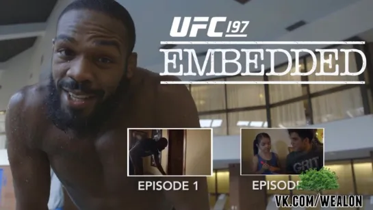 UFC 197 Embedded- Vlog Series - Episode 3 [русская озвучка от My Life Is MMA]