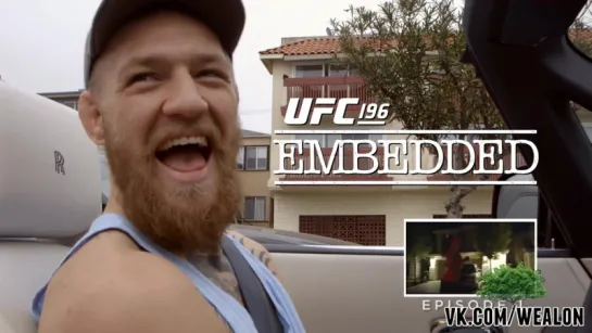 UFC 196 Embedded- Vlog Series - Episode 2 [русская озвучка от My Life Is MMA]