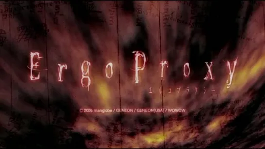 ergo proxy opening