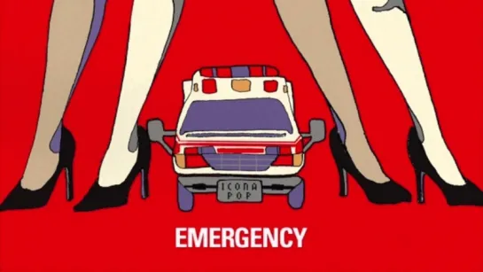 Icona Pop - Emergency