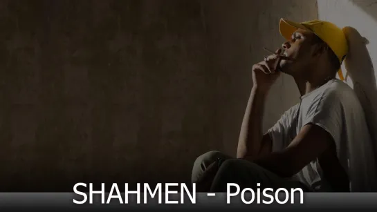 SHAHMEN - Poison