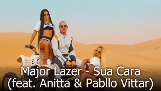 Major Lazer - Sua Cara (feat. Anitta  Pabllo Vittar)