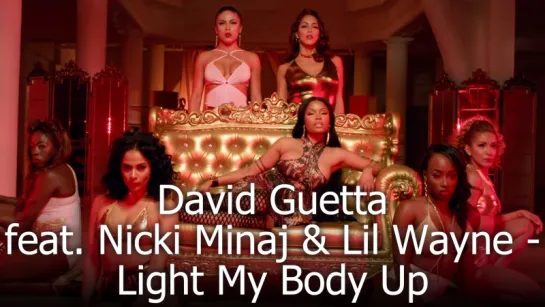 David Guetta feat. Nicki Minaj  Lil Wayne - Light My Body Up