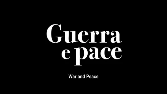 War and Peace / Guerra e pace (2020) dir. Massimo D'Anolfi & Martina Parenti