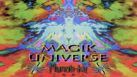 Hunab Ku - Magik Universe [Full Album] Goa Trance (2000)