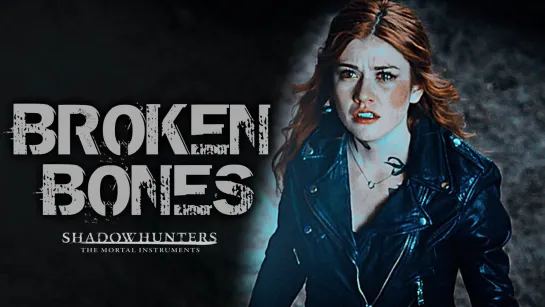 Shadowhunters ○ Broken Bones ○ Vickytoriaq