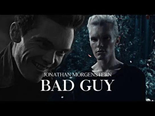 Jonathan Morgenstern ○ Bad Guy ○ World Of Shadows