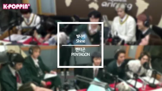 170418 PENTAGON - Shine @ARIRANG RADIO