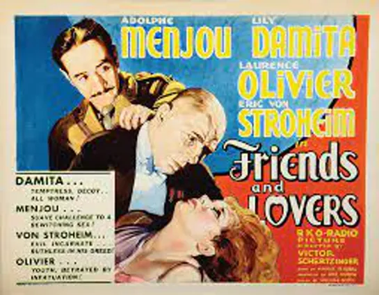 Friends and Lovers (1931) -720p- Adolphe Menjou, Lili Damita, Laurence Olivier, Erich von Stroheim