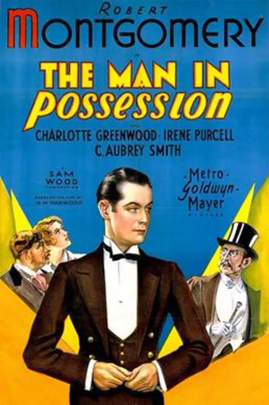 The Man in Possession (1931) -720p- Robert Montgomery, Charlotte Greenwood, Irene Purcell