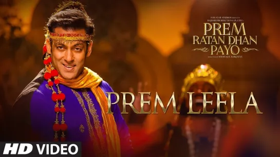 Prem Leela Full Video Song _ Prem Ratan Dhan Payo _ Salman Khan, Sonam Kapoor _ T-Series