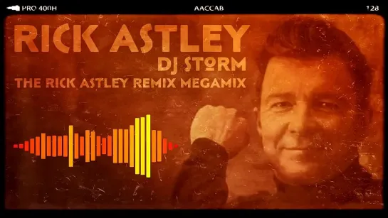 DJ Storm Vs Rick Astley - The Rick Astley Storm Remix Megamix