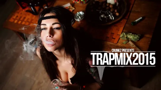 Best Trap Music Mix 2015