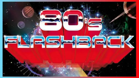 80s Flashback Vol.2 (Best 80s Style Remixes Of Popular Modern Hits) │ Лучшие Современные Хиты В Ремиксах в стиле 80х