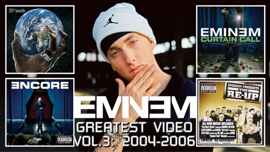 Eminem: Greatest Video Hits Vol.3 (2004-2006) │ Эминем: Лучшие Клипы и Выступления Часть 3 (ft. 50 Cent, D12, Nate Dogg, Akon)