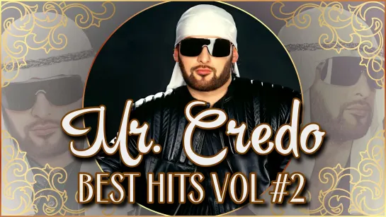 Mr. Credo: Best Hits Vol.2 (Serega Bolonkin Video Mix) │ Мистер Кредо: Лучшие хиты 90х и 2000х (Видеомикс)