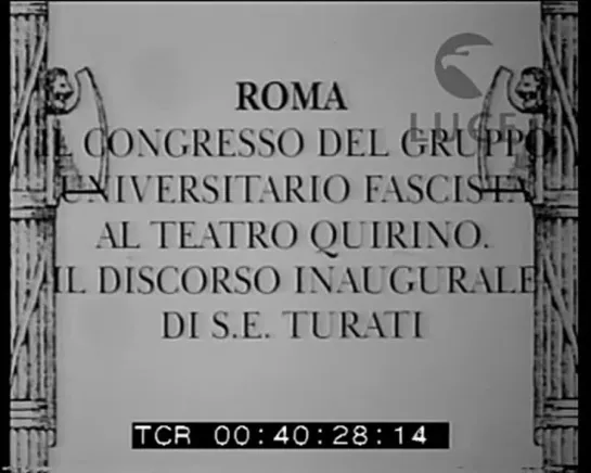 Turati inaugura il congresso della Gioventù Universitaria Fascista. al teatro Quirino di Roma [s-E9lc8JRvU]