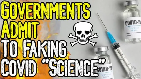 Governments ADMIT To Faking Covid As MSM Is FORCED To Cover Vaccine DEATH - NEW STUDIES