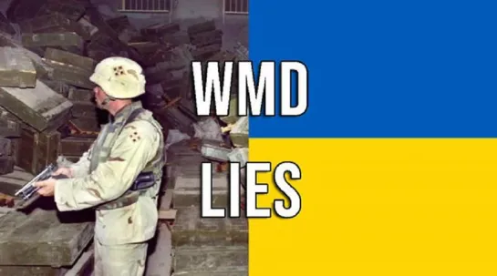 US Lied About Weapon of mass destruction in Iraq & Now in Ukraine