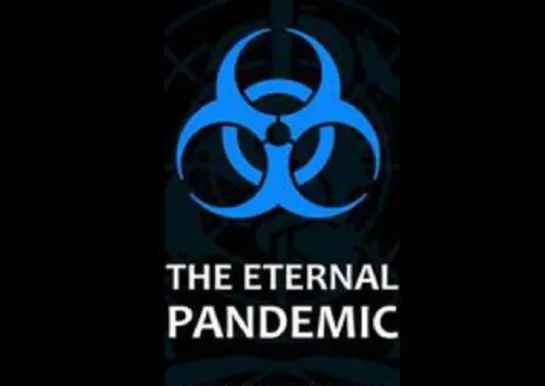 The Eternal Pandemic Part 2 - The Truth About COVID-19 (2021)