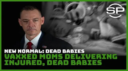 New normal: Vaxxed moms delivering injured, dead babies