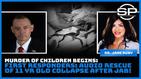 Murder of children begins: First Responders: Audio rescue of 11 yr old collapse after jab!