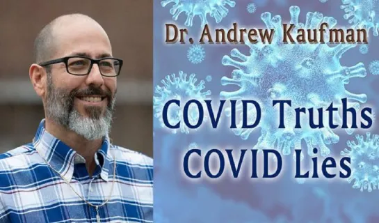 Dr. Andrew Kaufman – There is NO VIRUS, Never was and Never Will Be