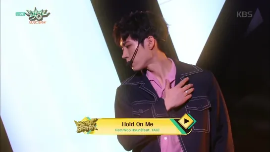 [10.05.19] KBS Music Bank | Nam Woohyun - Hold On Me (feat. Tag (Golden Child))