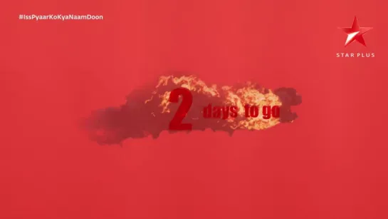 Iss Pyaar Ko Kya Naam Doon ¦ 2 Days To Go (HD 1080)