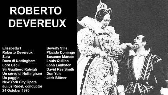 Roberto Devereux - Plácido Domingo, Beverly Sills, Quilico, Marsee, Julius Rudel, NYCO 1970