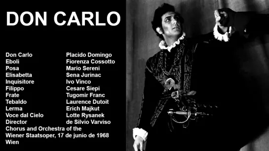 Don Carlo - Plácido Domingo, Fiorenza Cossotto, Jurinac, Siepi, Varviso, Wien 1968