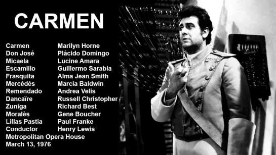 Carmen - Plácido Domingo, Horne, Sarabia, Lewis, MET 1976