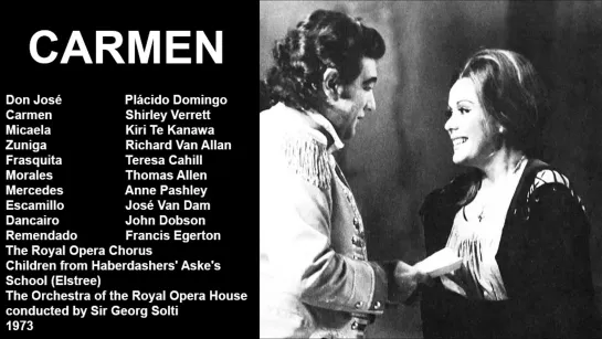 Carmen - Plácido Domingo, Verret, Te Kanawa, Van Dam, Georg Solti, ROH 1973