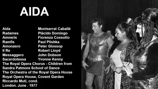 Aida - Plácido Domingo, Montserrat Caballé, Fiorenza Cossottom, Muti, ROH 1977