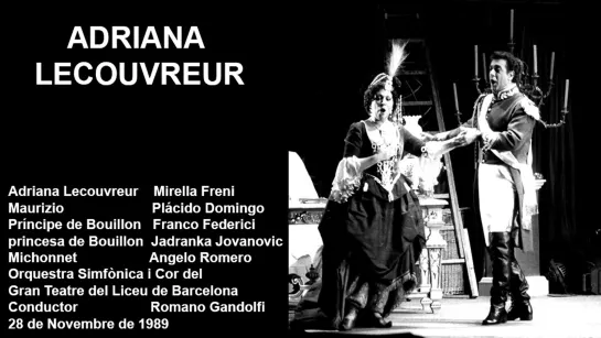 Adriana Lecouvreur Plácido Domingo, Mirella Freni, Jovanovic, Gandolfi, Liceu 1989