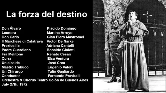 La forza del destino - Plácido Domingo, Martina Arroyo, Mastromei, Previtalli, Colón 1972