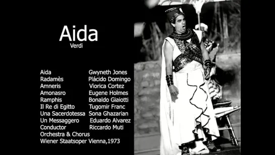 Aida - Plácido Domingo, Jones, Cortez, Holmes, Muti, Vienna 1973