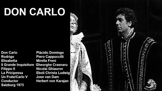 Don Carlo - Plácido Domingo, Piero Cappuccilli, Mirella Freni, Ghiaurov, Ludwig, Karajan, Salzburg 1975