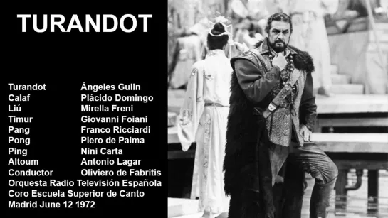 Turandot - Plácido Domingo, Mirella Freni, Angeles Gulin, De Fabritis, Madrid 1972