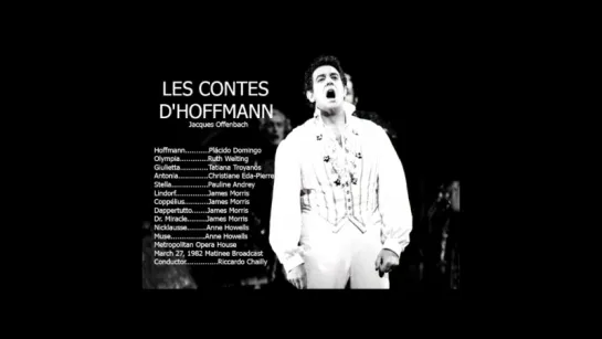 Les Contes d´Hoffmann - Plácido Domingo, Tatiana Troyanos, Welting, Morris, Chailly, MET 1982