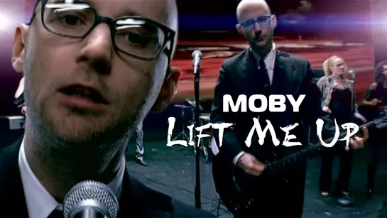 Moby — Lift Me Up (2005)