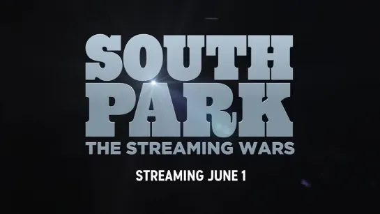 SOUTH PARK THE STREAMING WARS TEASER