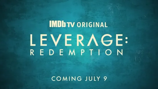 Who’s ready!?! LEVERAGE: REDEMPTION debuts July 9th!! Will you share this vid...