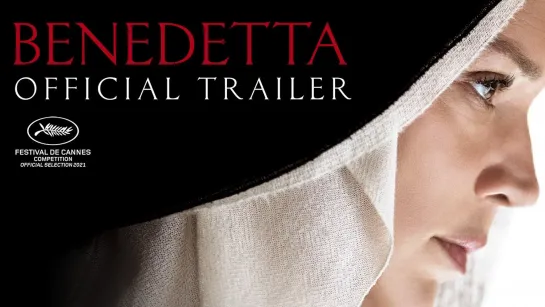 Benedetta – Official Trailer