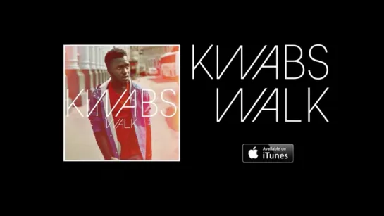 Kwabs - Walk [рус.саб]